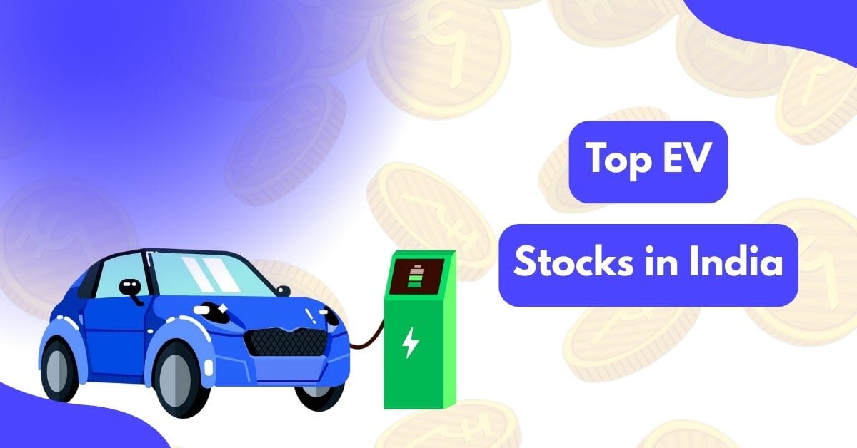 India’s EV Revolution: Best Stocks & Infrastructure