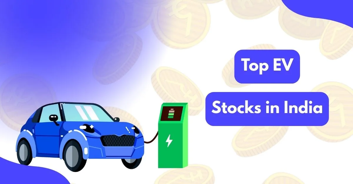 India’s EV Revolution: Best Stocks & Infrastructure