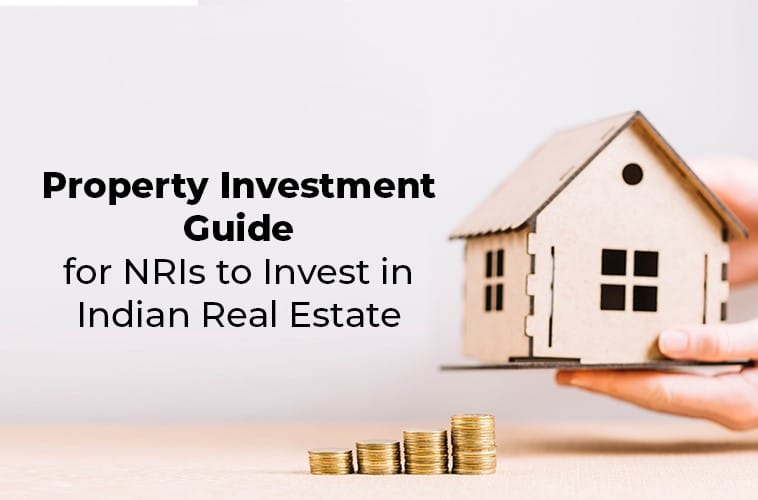 Invest in Indian Real Estate as an NRI: 2026 Guide